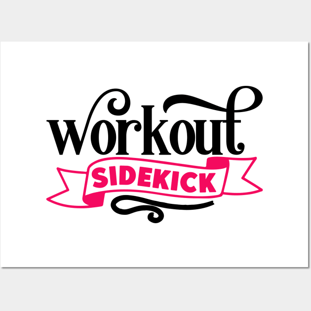 Workout Sidekick Wall Art by família